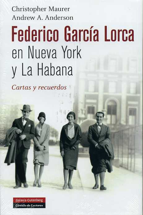 В Испании вышла книга «Федерико Гарсиа Лорка в Нью-Йорке и Гаване. Письма и воспоминания» В Испании вышла книга «Федерико Гарсиа Лорка в Нью-Йорке и Гаване. Письма и воспоминания»